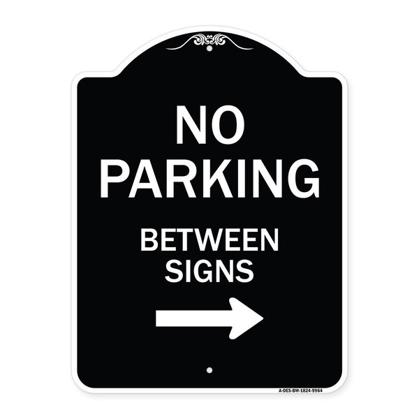 Signmission Designer Series-No Parking Between Signs 2 Black & White Heavy-Gauge Alum, 24" x 18", BW-1824-9964 A-DES-BW-1824-9964
